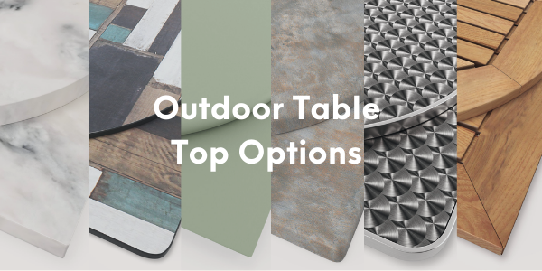 Outdoor Table Top Options